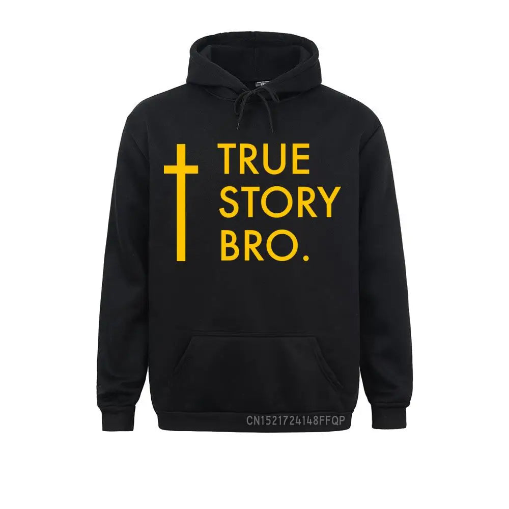 True Story Bro Jesus Pocket Men Pullover Winter Hoodie
