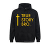 True Story Bro Jesus Pocket Men Pullover Winter Hoodie