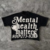 Mental Health Matters Graphics Cropped T-Shirts Men Y2K Short Sleeves