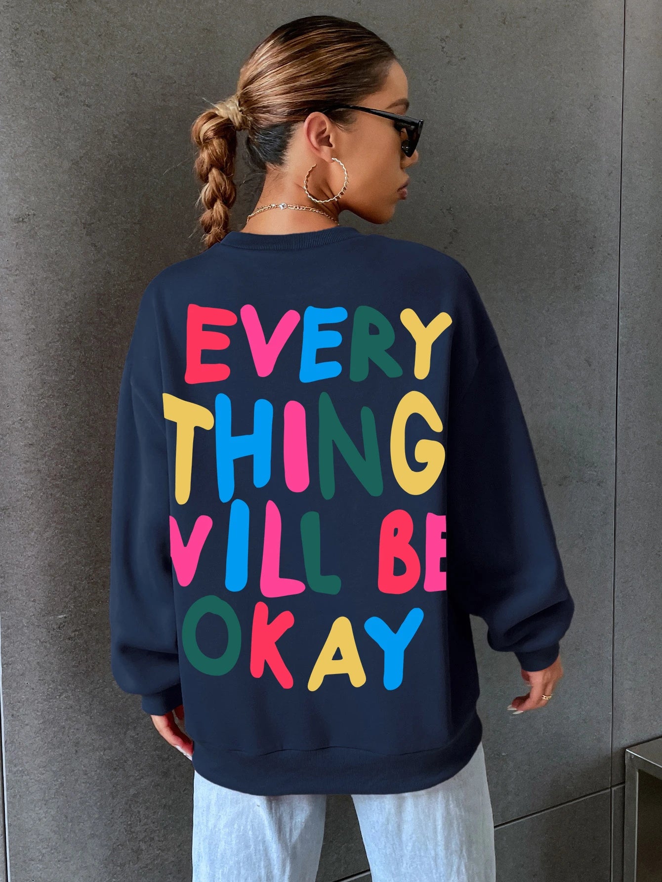 Womans Sweatshirt Everything Will Be Okay Letter Printed Pullover Loose Warm