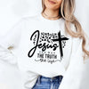 Jesus The Way The Truth The Life Letter Print Sweatshirt