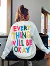 Womans Sweatshirt Everything Will Be Okay Letter Printed Pullover Loose Warm