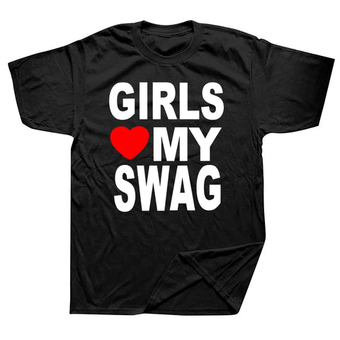 GIRLS LOVE MY SWAG Funny Vintage Summer Men's Novelty Streetwear T-Shirt