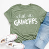 What Up Grinches Christmas Y2K Streetwear Top T-Shirt
