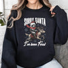 Sorry Santa I've Been Feral Sweatshirt Christmas Sweatshirts