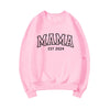 Mama Est Sweatshirt New Mom Gift