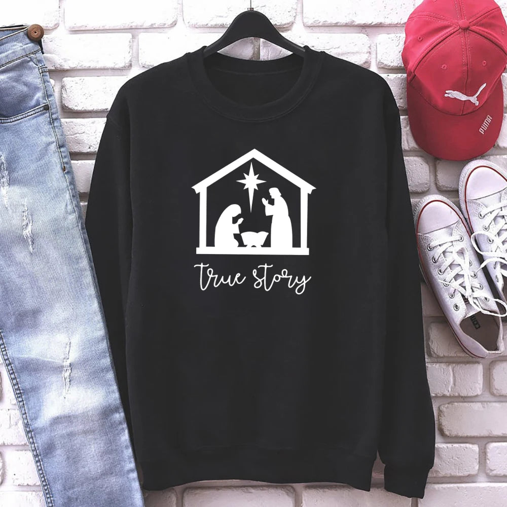 True Story Christmas Nativity Jesus Sweatshirt