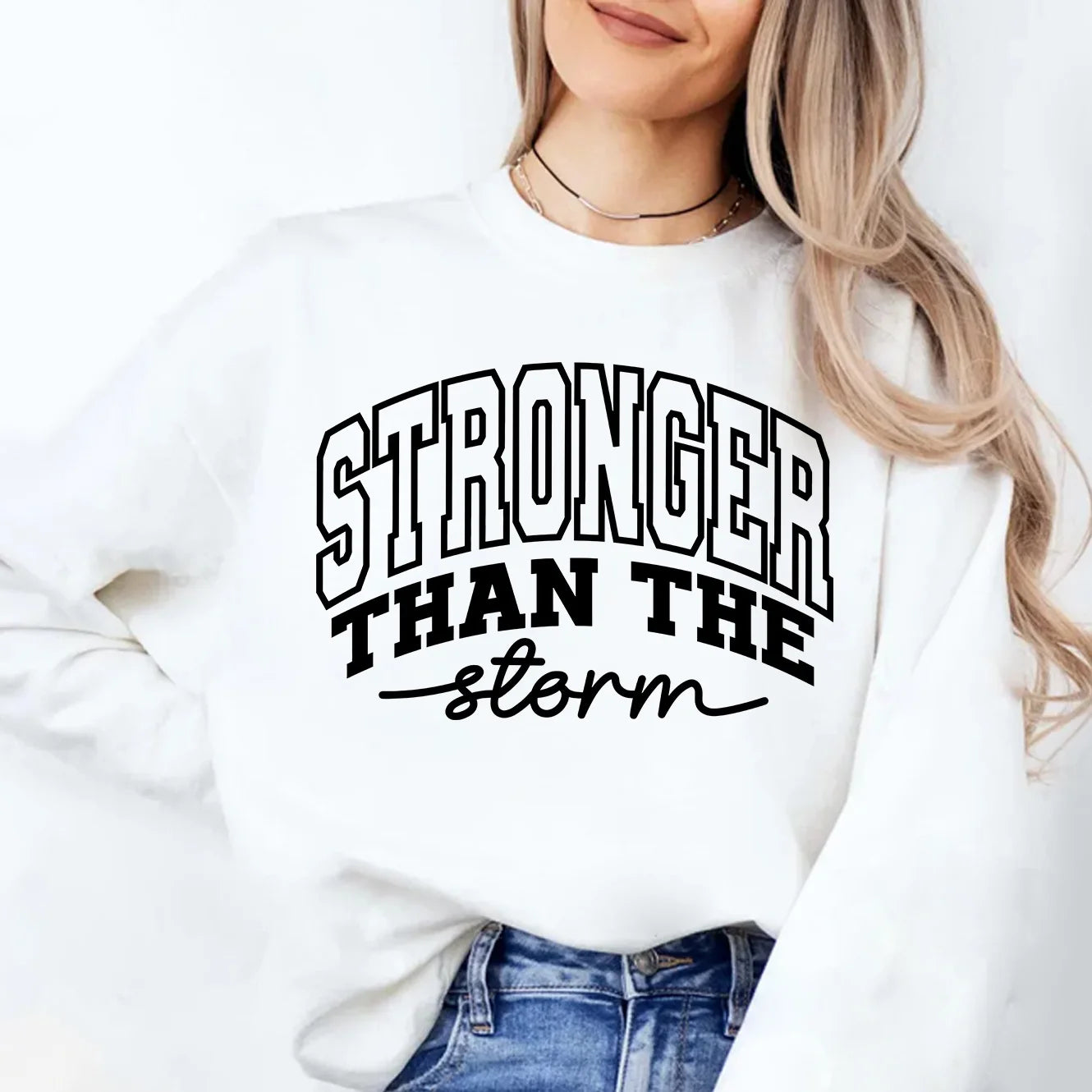 Stronger Than The Storm Sweatshirt Autumn Round