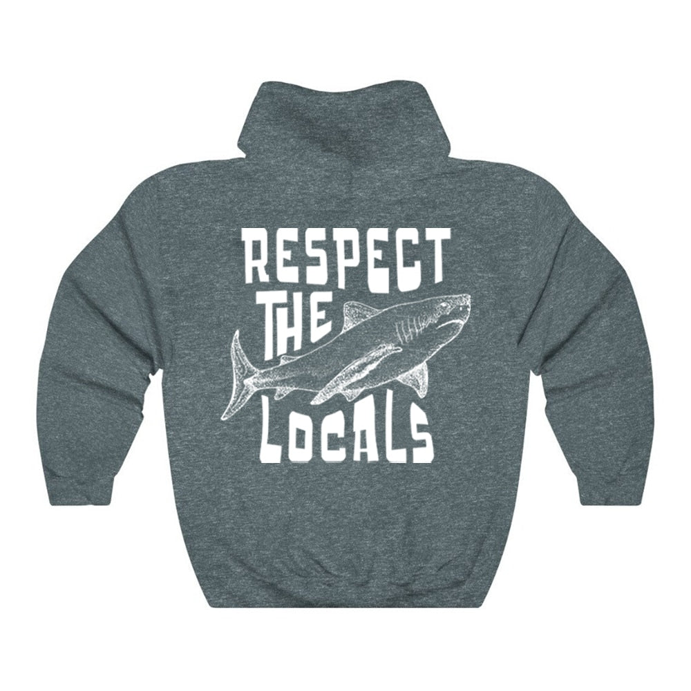 Respect The Locals Hoodie Surfing Hoodie Save The Shark Sweatshirt Unisex Pullover