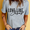 Love Like Jesus Print Women's T-Shirt