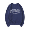 Mama Est Sweatshirt New Mom Gift