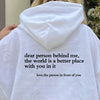 Dear Person Behind Me Hoodie Aesthetic Sweatshirt Words on back Hoodie