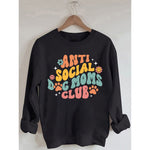 Anti Social Dog Moms Club Unisex Cotton Long Sleeves Sweatshirt